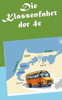Paperback Die Klassenfahrt der 4c [German] Book