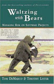 Paperback Waltzing with Bears: Managing Risk on Software Projects Book