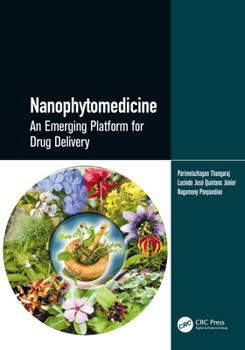 Hardcover Nanophytomedicine: An Emerging Platform for Drug Delivery Book