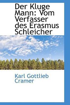 Paperback Der Kluge Mann: Vom Verfasser Des Erasmus Schleicher Book