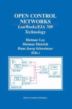 Open Control Networks: LonWorks/EIA 709 Technology