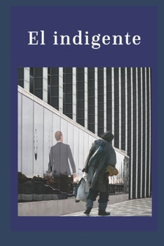 Paperback El indigente [Spanish] Book