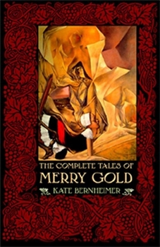 Paperback The Complete Tales of Merry Gold Book