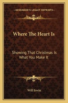 Paperback Where The Heart Is: Showing That Christmas Is What You Make It Book