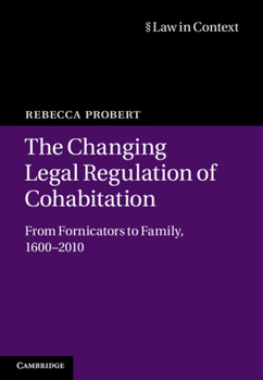 The Changing Legal Regulation of Cohabitation - Book  of the Law in Context