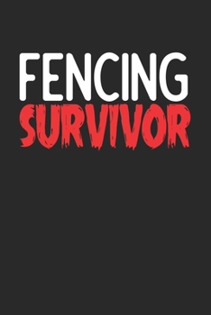 Paperback Fencing Survivor: 6x9 - notebook - 120 pages - lined Book