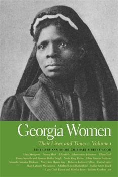 Hardcover Georgia Women: Their Lives and Times, Volume 1 Book