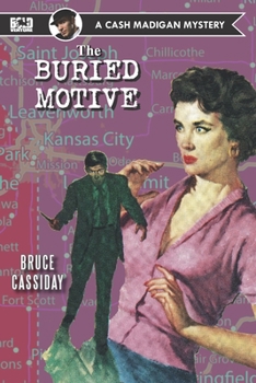 Paperback The Buried Motive: A Cash Madigan mystery Book