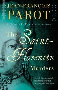 Paperback Saint-Florentin Murders: Nicolas Le Floch Investigation #5 (A Nicolas Le Floch Investigation) Book