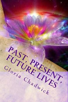 Paperback Past, Present, Future Lives (Trilogy of Time) Book