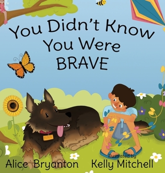 Hardcover You Didn't Know You Were Brave Book