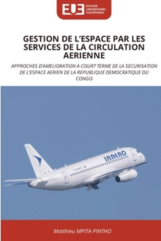 Paperback Gestion de l'Espace Par Les Services de la Circulation Aerienne [French] Book