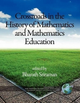 Paperback Crossroads in History of Mathamatics and Mathamatics Education: Monograph 12 Book