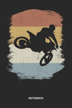 Notizbuch: A5 Notizheft mit punktierten Linien f�r Motocross Freunde. Ideales Retro Vintage Dirt Bike Journal oder Notizbuch. Perfektes Tagebuch oder Taschenbuch als Geschenk f�r Dirtbike-Fahrer, Bike