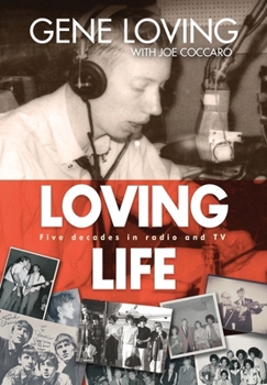 Hardcover Loving Life: Five Decades in Radio and TV Book