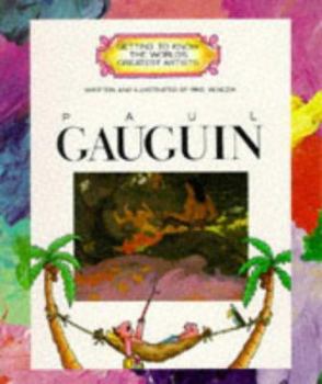Paul Gauguin - Book  of the Getting to Know the World's Greatest Artists