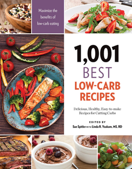 Paperback 1,001 Best Low-Carb Recipes: Delicious, Healthy, Easy-To-Make Recipes for Cutting Carbs Book