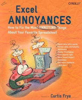 Paperback Excel Annoyances: How to Fix the Most Annoying Things about Your Favorite Spreadsheet Book