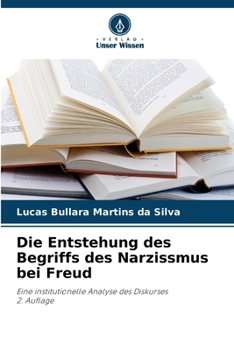 Paperback Die Entstehung des Begriffs des Narzissmus bei Freud [German] Book