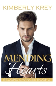 Mending Hearts - Book #2 of the Second Chances