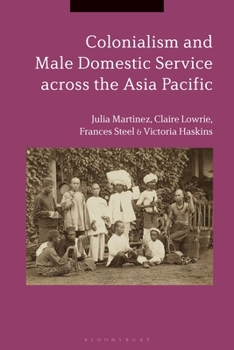 Paperback Colonialism and Male Domestic Service Across the Asia Pacific Book