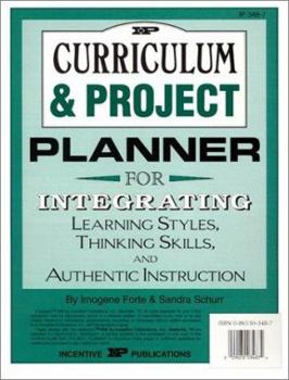 Paperback Curriculum and Project Planner: For Integrating Learning Styles, Thinking Skills and Authentic Instruction Book