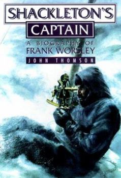 Paperback Shackelton's Captain: A Biography of Frank Worsley Book