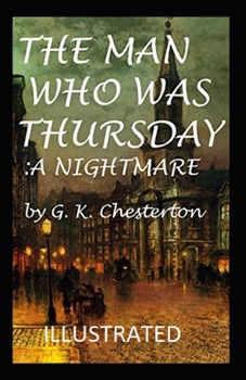 Paperback The Man Who Was Thursday: a Nightmare Illustrated Book