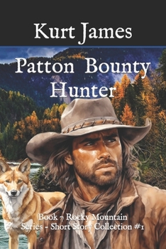 Paperback Patton Bounty Hunter: Short Story Collection 1 Book