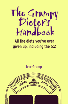 Hardcover The Grumpy Dieter's Handbook Book