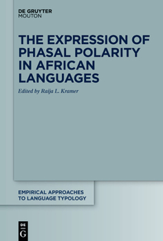 Hardcover The Expression of Phasal Polarity in African Languages Book