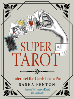 Paperback Super Tarot: Interpret the Cards Like a Pro Book