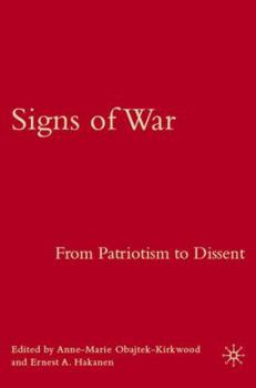 Hardcover Signs of War: From Patriotism to Dissent Book