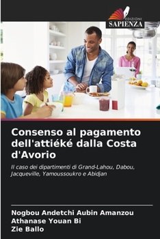 Paperback Consenso al pagamento dell'attiéké dalla Costa d'Avorio [Italian] Book