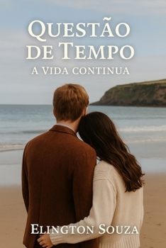 Paperback Questão de Tempo: A vida continua (Portuguese Edition) [Portuguese] Book