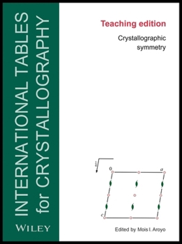 Paperback International Tables for Crystallography: Crystallographic Symmetry, Teaching Edition Book