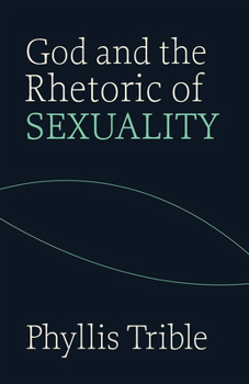 God and the Rhetoric of Sexuality - Book #2 of the Overtures to Biblical Theology