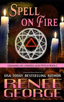 Paperback Spell On Fire: A Paranormal Women's Fiction Novel Book