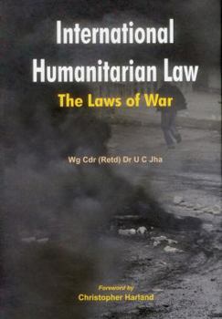 International Humanitarian Law: The Laws of War