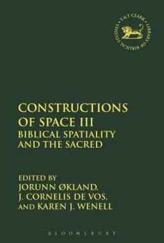 Paperback Constructions of Space III: Biblical Spatiality and the Sacred Book