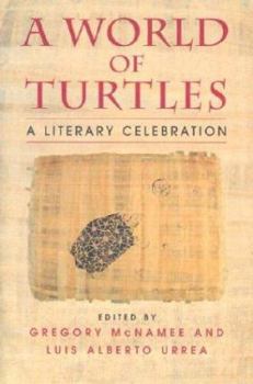 Paperback A World of Turtles: A Literary Celebration Book