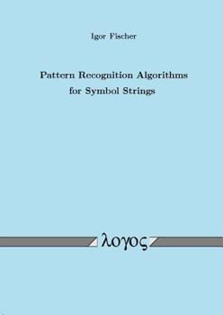 Paperback Pattern Recognition Algorithms for Symbol Strings Book