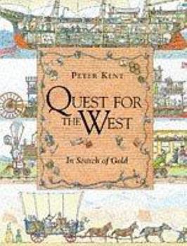 Hardcover Quest for the West In Search of Gold (Information Books - History) Book