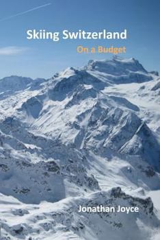 Paperback Skiing Switzerland on a budget Book