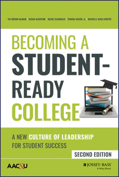 Hardcover Becoming a Student-Ready College: A New Culture of Leadership for Student Success Book