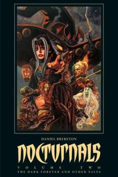 Hardcover Nocturnals Volume 2: The Dark Forever & Other Tales Book