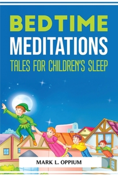 Paperback Bedtime Meditations Tales for Children's Sleep Book