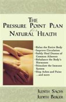 Paperback The Pressure Point Plan for Natural Health Book