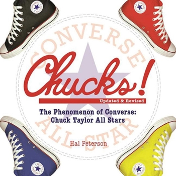 Paperback Chucks!: The Phenomenon of Converse: Chuck Taylor All Stars Book