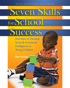Paperback Seven Skills for School Success: Activities to Develop Social and Emotional Intelligence in Young Children Book